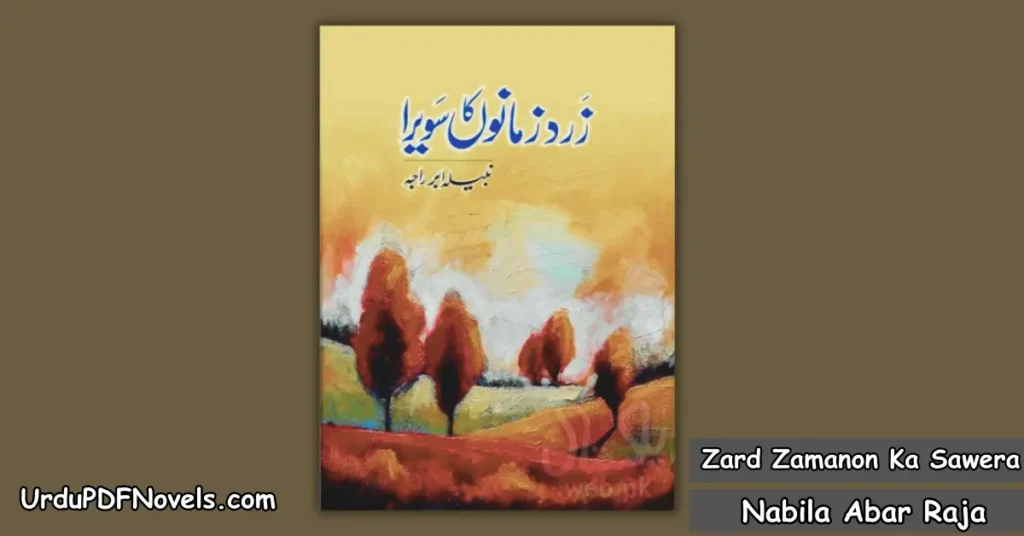 Zard Zamanon Ka Sawera By Nabila Abar Raja