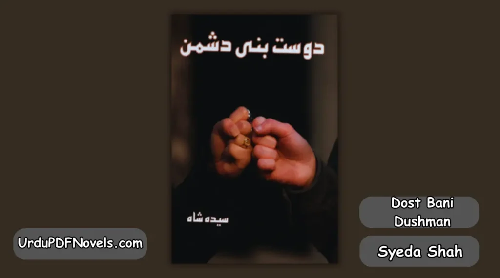Dost Bani Dushman By Syeda Shah