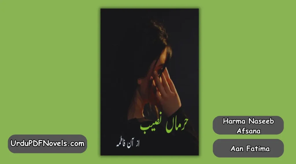 Harma Naseeb Afsana by Aan Fatima